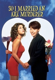 So I Married an Axe Murderer | Underrated (1993)