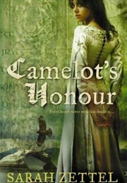 For Camelot's Honour (Sarah Zettel)