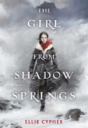 The Girl From Shadow Springs (Ellie Cypher)