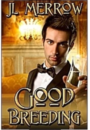 Good Breeding (J.L. Merrow)