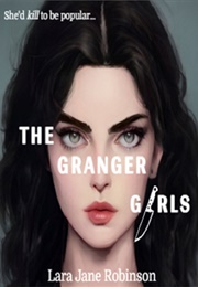 The Granger Girls (Lara Jane Robinson)