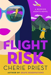Flight Risk (Cherie Priest)