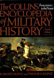 The Encyclopedia of Military History: From 3500 B.C. to the Present (R. Ernest Dupuy)