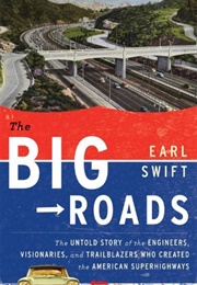 The Big Roads (Earl Swift)