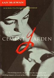 The Cement Garden (Ian McEwan)
