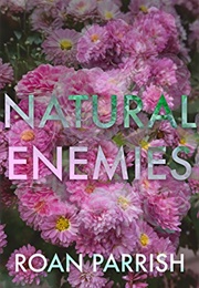 Natural Enemies (Roan Parrish)