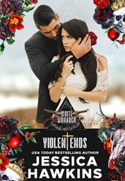 Violent Ends (Jessica Hawkins)