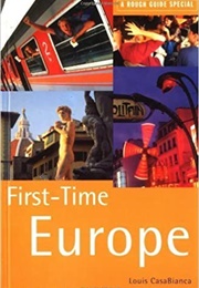 The Rough Guide to First-Time Europe (Louis Casabianca)