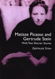 Matisse, Picasso, and Gertrude Stein (Gertrude Stein)