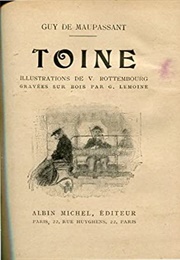 Toine (Guy De Maupassant)