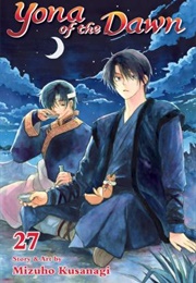 Yona of the Dawn Volume 27 (Kusanagi, Mizuho)