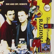 Hue & Cry - Remote