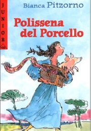 Polissena Del Porcello (Bianca Pitzorno)
