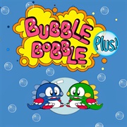 Bubble Bobble Plus!