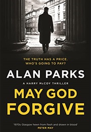 May God Forgive (Alan Parks)
