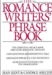 Romance Writer's Phrase Book (Jean Kent)