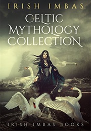 Irish Imbas: Celtic Mythology Collection (Sighle Meehan)