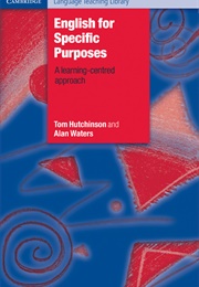 English for Specific Purposes (Tom Hutchinson &amp; Alan Waters)