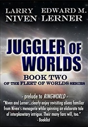Juggler of Worlds (Larry Niven & Edward M Lerner)
