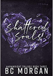 Shattered Souls (B.C. Morgan)
