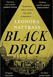 Black Drop (Leonora Nattrass)