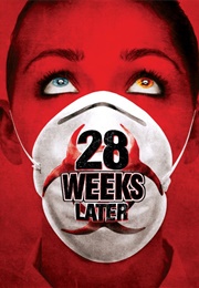 28 Weeks Later (2007)