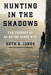 Hunting in the Shadows (Seth G. Jones)