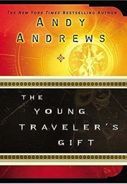 The Young Traveler's Gift (Andy Andrews)
