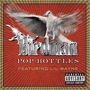 &#39;Pop Bottles&#39; by Birdman (Ft. Lil Wayne and Jadakiss)
