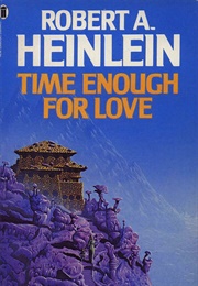 Time Enough for Love (Robert A. Heinlein)