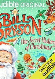 The Secret History of Christmas (Bill Bryson)
