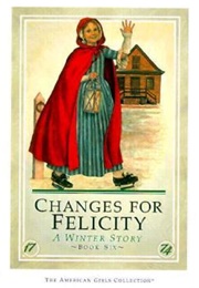 Changes for Felicity: A Winter Story (Valerie Tripp)