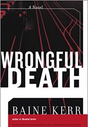 Wrongful Death (Baine Kerr)
