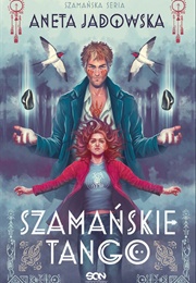 Szamańskie Tango (Jadowska)