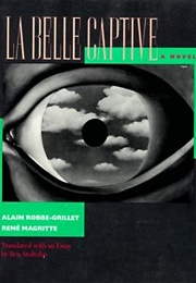 La Belle Captive (Alain Robbe-Grillet, René Magritte)