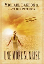 One More Sunrise (Michael Landon Jr.)