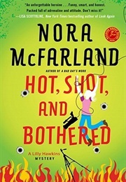 Hot, Shot, and Bothered (Nora McFarland)