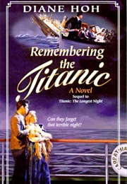 Remembering the Titanic (Diane Hoh)