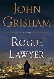 Rogue Lawyer (John Grisham)