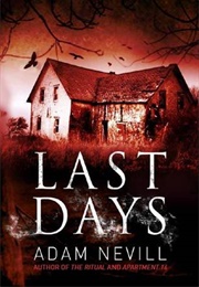 Last Days (Adam Nevill)