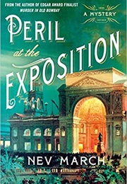 Peril at the Exposition (Nev March)