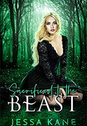 Sacrificed to the Beast (Jessa Kane)