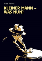 Little Man, What Now? (Hans Fallada)
