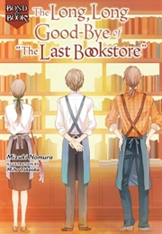 Bond and Book: The Long, Long Good-Bye of "The Last Bookstore" (Mizuki Nomura)