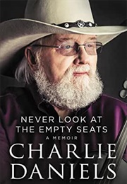 Never Look at the Empty Seats (Charlie Daniels)