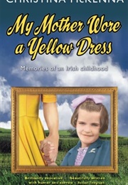 My Mother Wore a Yellow Dress (Christina McKenna)