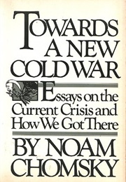 Towards a New Cold War (Noam Chomksy)
