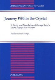 Journey Within the Crystal (George Sand)
