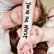 "You're the Worst" (FX, 2014; FXX, 2015–2019)