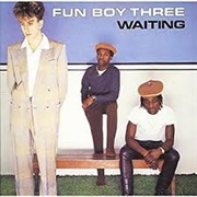 Waiting - Fun Boy Three
